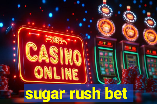 sugar rush bet