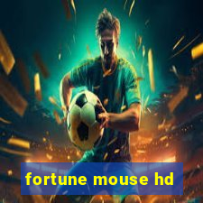 fortune mouse hd