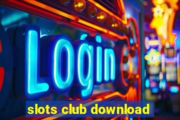 slots club download