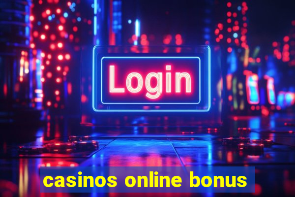 casinos online bonus