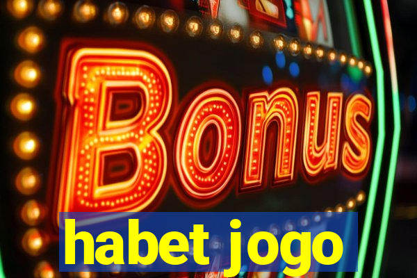 habet jogo