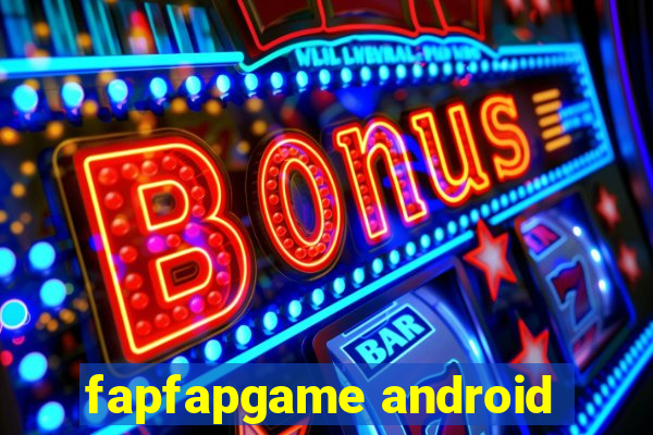 fapfapgame android