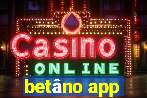 betâno app