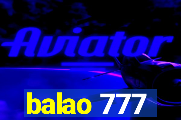 balao 777