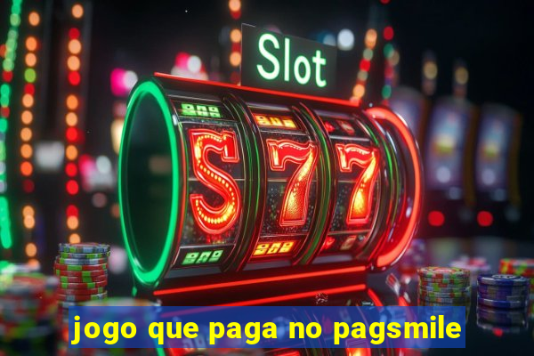 jogo que paga no pagsmile