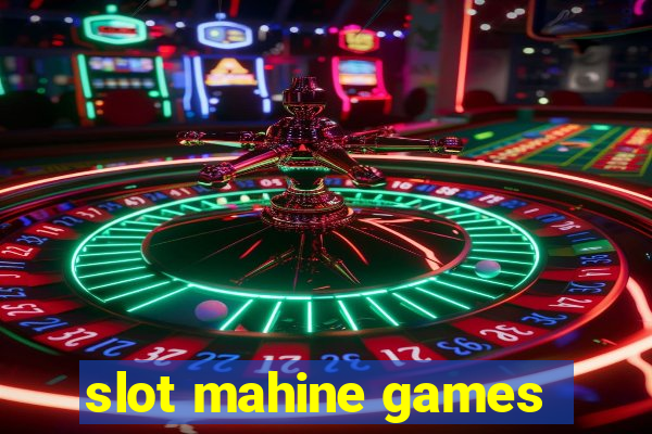 slot mahine games