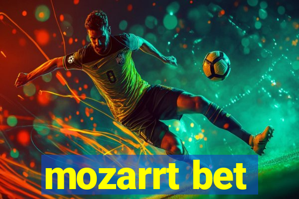 mozarrt bet