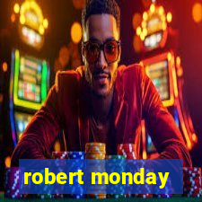 robert monday