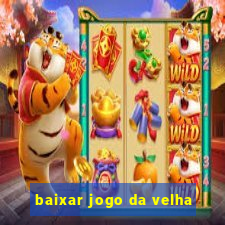 baixar jogo da velha