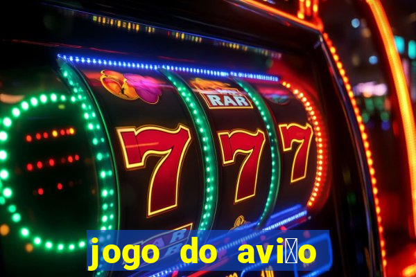 jogo do avi茫o que ganha dinheiro