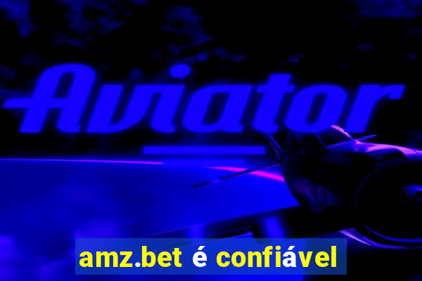 amz.bet é confiável