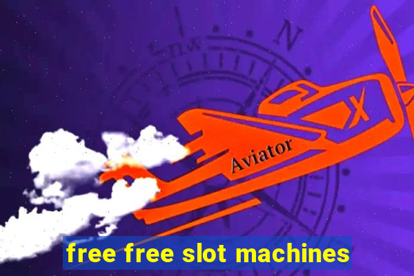 free free slot machines