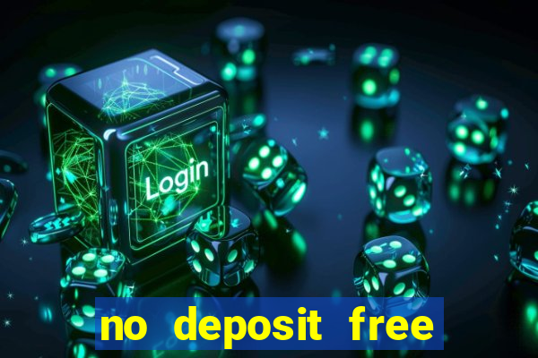 no deposit free casino money