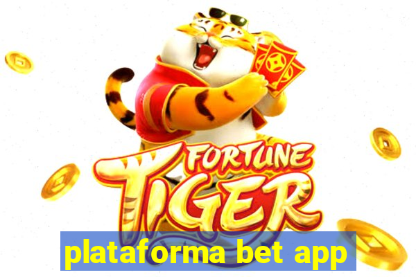 plataforma bet app