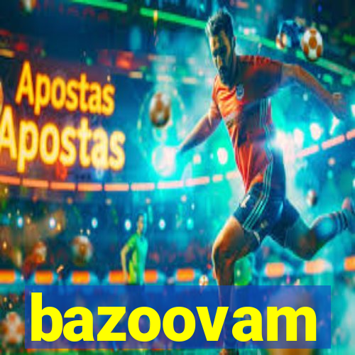 bazoovam