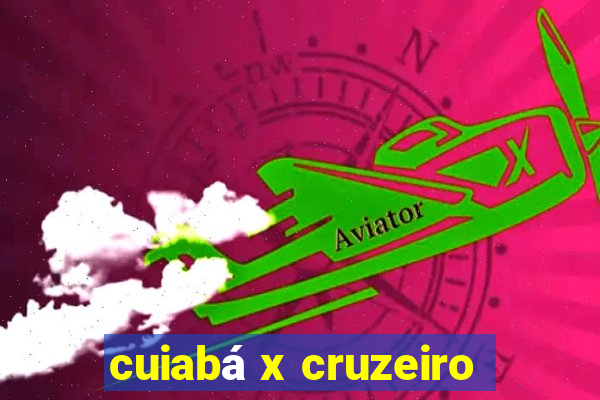 cuiabá x cruzeiro