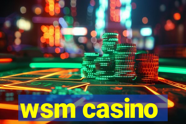 wsm casino