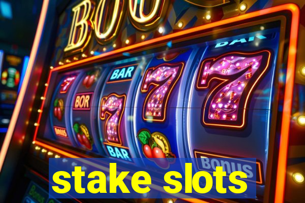 stake slots