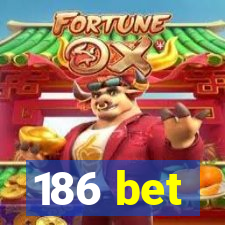 186 bet