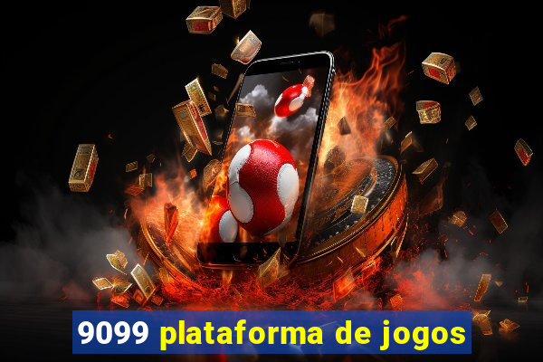 9099 plataforma de jogos