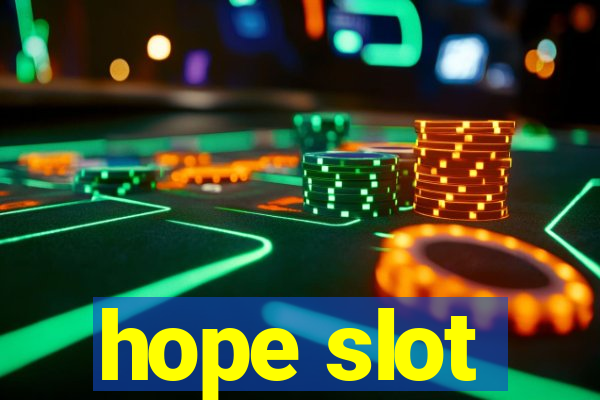 hope slot