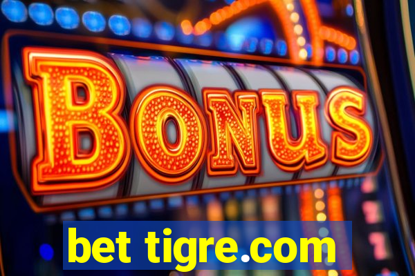 bet tigre.com