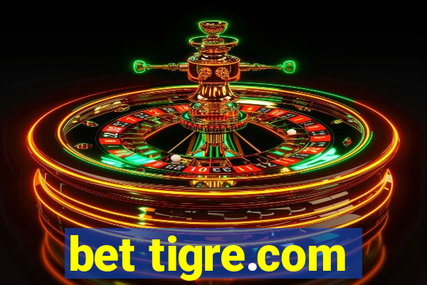 bet tigre.com