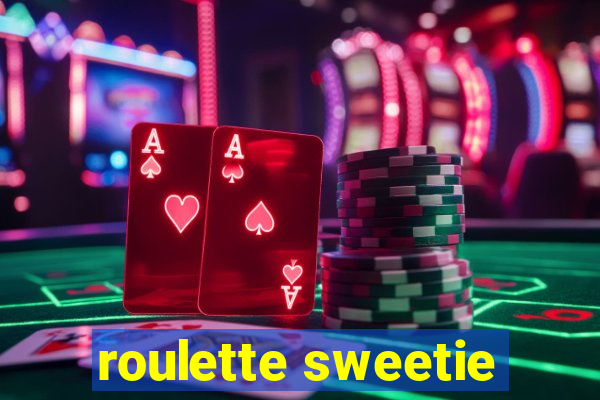 roulette sweetie