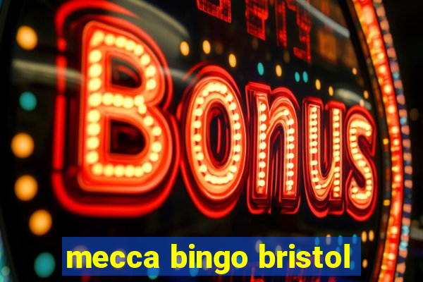 mecca bingo bristol