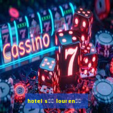 hotel s鑼玱 louren鑾給