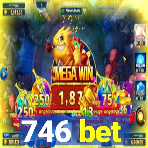 746 bet