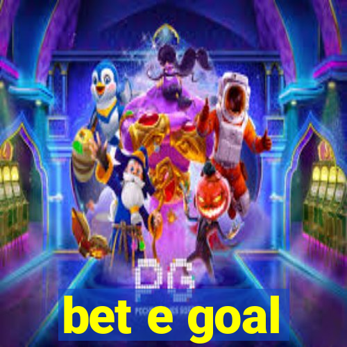 bet e goal