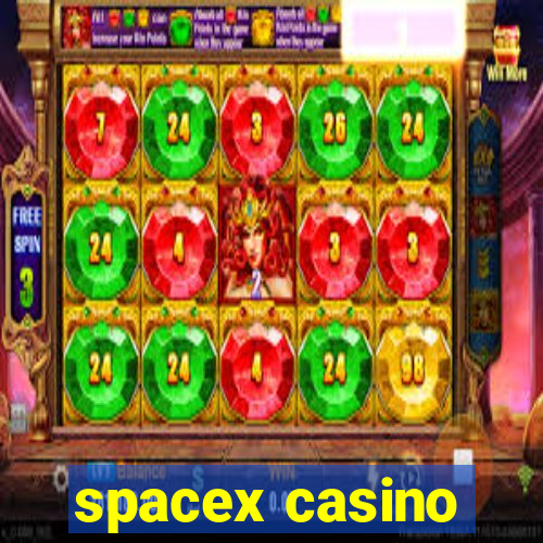 spacex casino