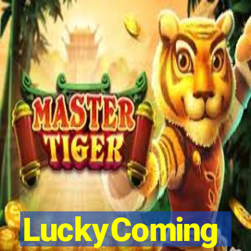 LuckyComing