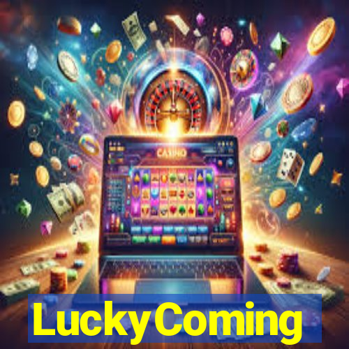 LuckyComing