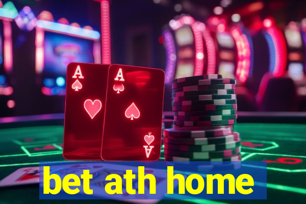 bet ath home