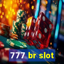 777 br slot