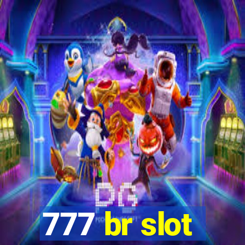 777 br slot