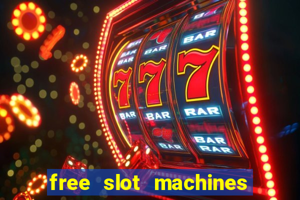 free slot machines to play no download