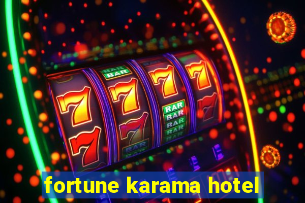 fortune karama hotel