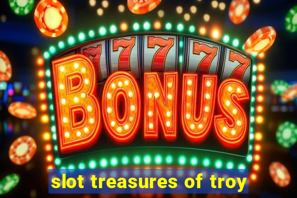 slot treasures of troy