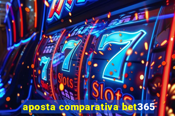 aposta comparativa bet365