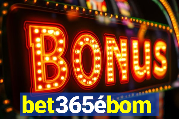 bet365ébom