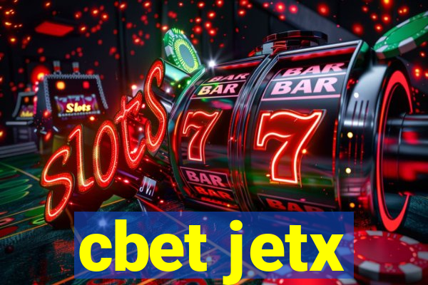 cbet jetx