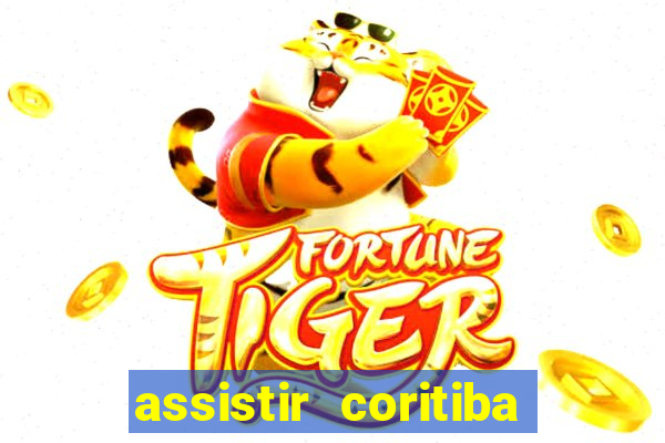 assistir coritiba ao vivo