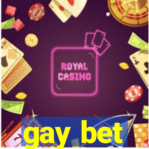 gay bet