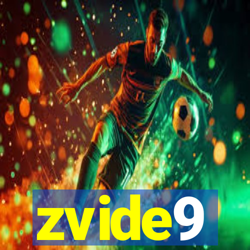 zvide9