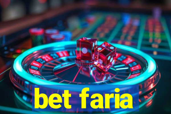 bet faria