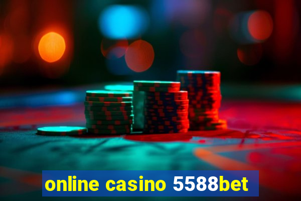 online casino 5588bet