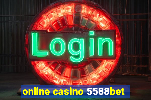 online casino 5588bet